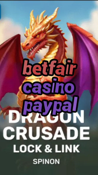 betfair casino paypal-fqqjrm9vrme7zzjgfjql.com